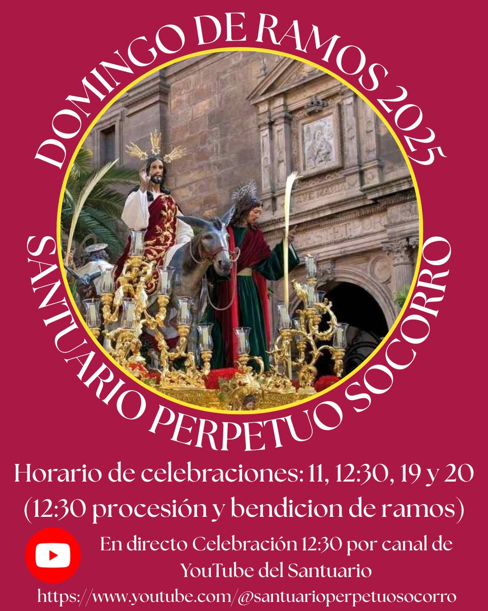 DOMINGO DE RAMOS

Horario de Celebraciones: 11, 12:30, 19 y 20 horas.

Celebración de 12:30 horas, procesión y bendición de ramos.

La Celebración de 12:30 horas será retransmitida por el Canal de YouTube del Santuario:

youtube.com/@santuarioperp…

¡¡ FELIZ DOMINGO DE RAMOS !!