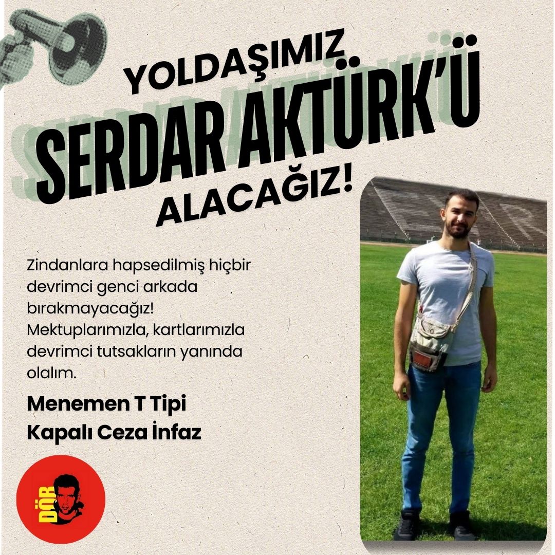 🔴YOLDAŞIMIZ SERDAR'I ALACAĞIZ!

İzmir'de iki haftayı aşkın süredir tutsak edilen yoldaşımız Serdar'ı ve bu bozuk düzene karşı geleceği için mücadele ederken tutuklanan tüm gençleri alana kadar sokakları doldurmaya devam edeceğiz. Devrimci tutsakları alıp güçlenerek geleceğiz!