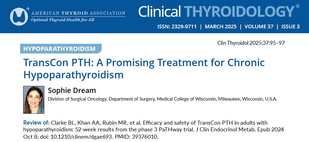 Clinical Thyroidology (@clinicalthyroid) on Twitter photo Read now: Dr. <a href="/SDreamMD/">Sophie Dream</a> reviews follow up trial data for #Palopegteriparatide treatment showing sustained improvement for patients w/ #hypoparathyroidism, pub’d in #JCEM <a href="/EndoSocJournals/">Endocrine Society Journals</a>
ow.ly/JcUx50Vw18Y
#medtwitter #endotwitter #hypocalcemia #thyroidectomy <a href="/ThyCaInc/">ThyCa Inc.</a> Read now: Dr. <a href="/SDreamMD/">Sophie Dream</a> reviews follow up trial data for #Palopegteriparatide treatment showing sustained improvement for patients w/ #hypoparathyroidism, pub’d in #JCEM <a href="/EndoSocJournals/">Endocrine Society Journals</a>
ow.ly/JcUx50Vw18Y
#medtwitter #endotwitter #hypocalcemia #thyroidectomy <a href="/ThyCaInc/">ThyCa Inc.</a>