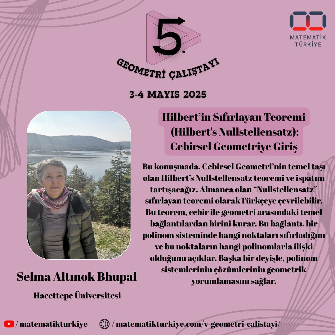 Selma Altınok Bhupal hocamızın “Hilbert’in Sıfırlayan Teoremi (Hilbert's Nullstellensatz): Cebirsel Geometriye Giriş” başlıklı konuşmasının detaylarına görselden ulaşabilirsiniz.😊

#matematik #geometri #geometry #türkiyematematikkulübü #tmk #akademiktmk
