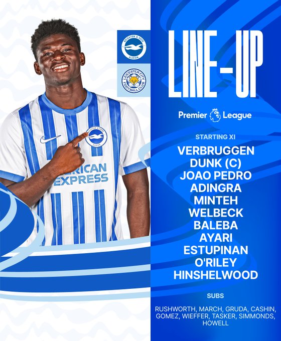 Albion v Leicester team graphic featuring Carlos in our home shirt pointing at the badge: 

Verbruggen, Dunk (C), Joao Pedro, Adingra, Minteh, Welbeck, Baleba, Ayari, Estupinan, O'Riley, Hinshelwood. Subs: Rushworth, March, Gruda, Cashin, Gomez, Wieffer, Tasker, Simmonds, Howell. 

Come on Albion!