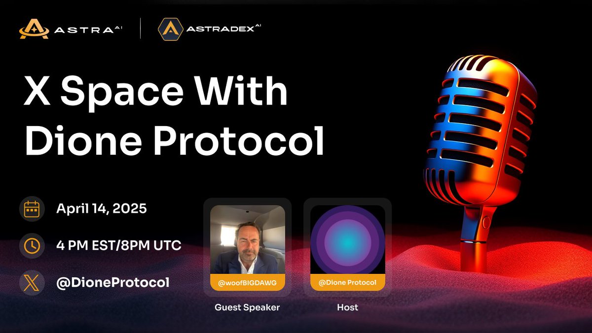 Join us this April 14 at 4 PM EST on <a href="/DioneProtocol/">Dione Protocol</a>’s X Space!

<a href="/woofBIGDAWG/">BIG DAWG crypto</a>, our Head of Communications, will be sharing exciting updates on the progress of <a href="/AstraLabs_Inc/">AstraLabs Inc.</a> and what’s coming next.

Set your reminders—don’t miss out!

X Space Link: x.com/i/spaces/1vAxR…

Per