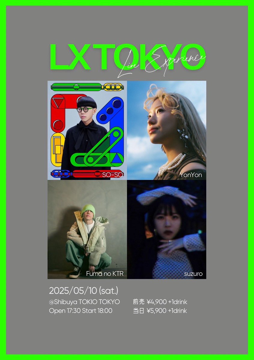 📣LIVE INFO📣

LX TOKYO vol.1 
5月10日(土) 
TOKIO TOKYOにてライブします！

みんな、渋谷に集合な🔥

出演時間：19:30~20:30(予定)
チケットリンク
▶ eplus.jp/sf/detail/4307…

新曲が大量にあるので容赦なくブチかましたいと思います🤓

#SOSO #LXTOKYO #TOKIOTOKYO
<a href="/TOKIOTOKYO_/">TOKIO TOKYO</a>