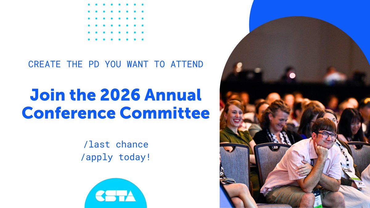 LAST CHANCE to apply for the #CSTA2026 Conference Committee! Learn more and apply TODAY: ow.ly/ffOW50Vf6bK