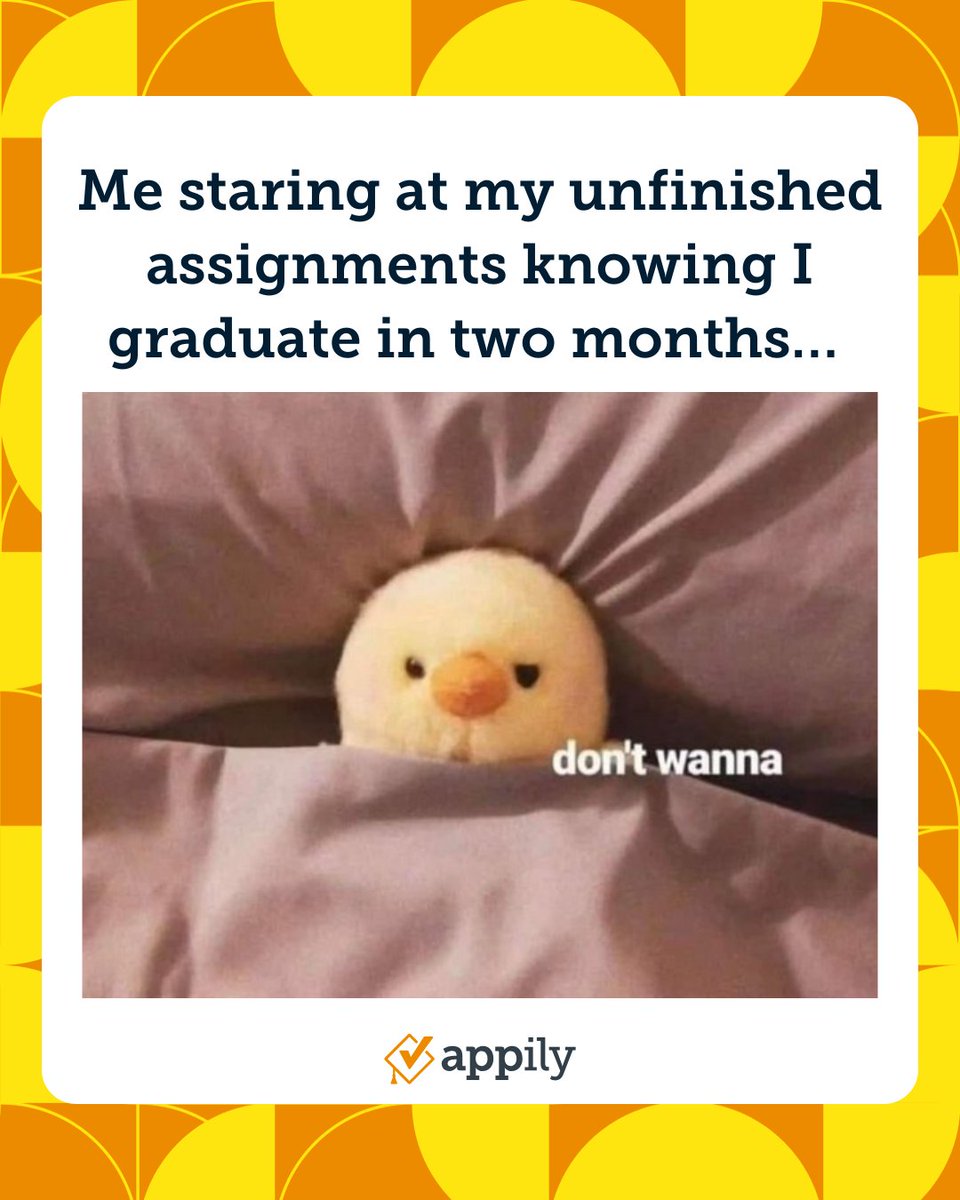 AppilyCom's tweet image. Me staring at my unfinished assignments knowing I graduate in two months...
#CollegeMeme #Graduation #Senioritis #Commencement