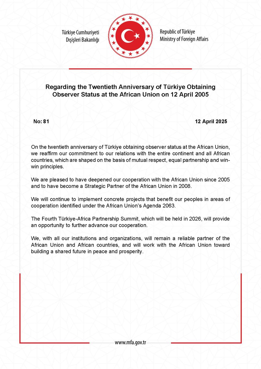 Regarding the Twentieth Anniversary of Türkiye Obtaining Observer Status at the African Union on 12 April 2005 mfa.gov.tr/no_-81_-ulkemi…