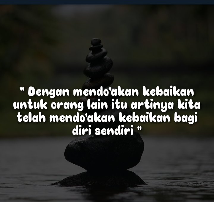 FArifin74's tweet photo. " Dengan mendo'akan kebaikan untuk orang lain itu artinya kita telah mendo'akan kebaikan bagi diri sendiri " https://t.co/sXSLwChMjf