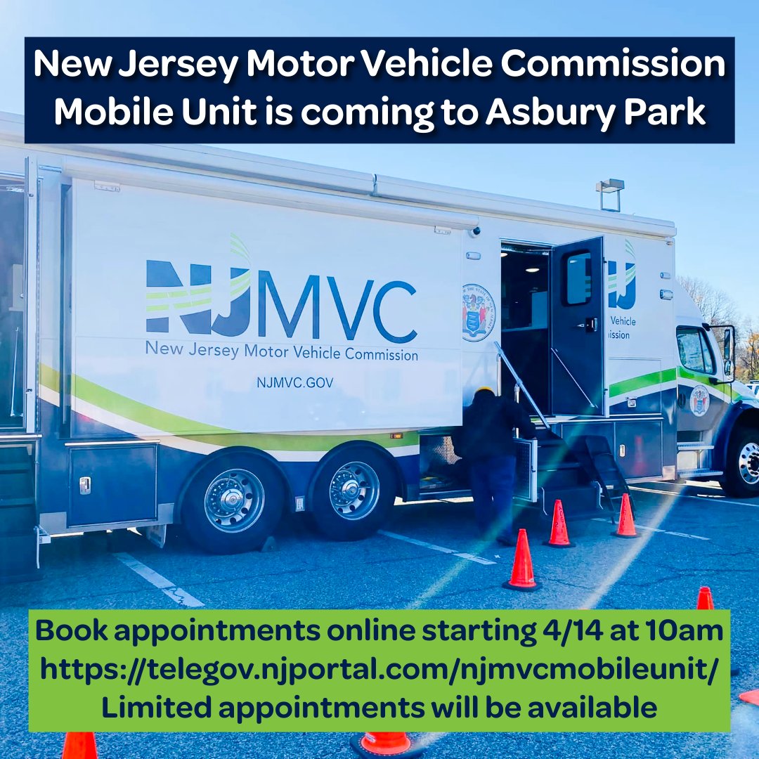 New Jersey Motor Vehicle Commission Mobile Unit is coming to Asbury Park
Book appointments online starting 4/14 at 10am telegov.njportal.com/njmvcmobileuni… 
(Limited appointments will be available)
