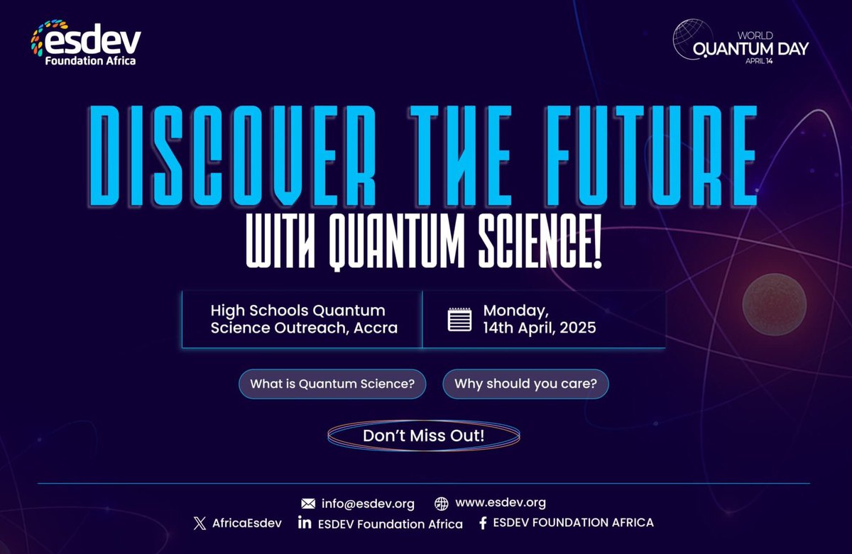 AfricaEsdev's tweet photo. Are you ready to discover the future with Quantum Science. ESDEV foundation invites you to this outreach on 14 April, 2025.

As we unlock the secrets to Quantum Science.

Be part of the future.
Learn, Explore and Be Inspired.

#ESDEV 
#QuantumScience 
#STEMeducation 
#Africa https://t.co/CS7GS6Y85C