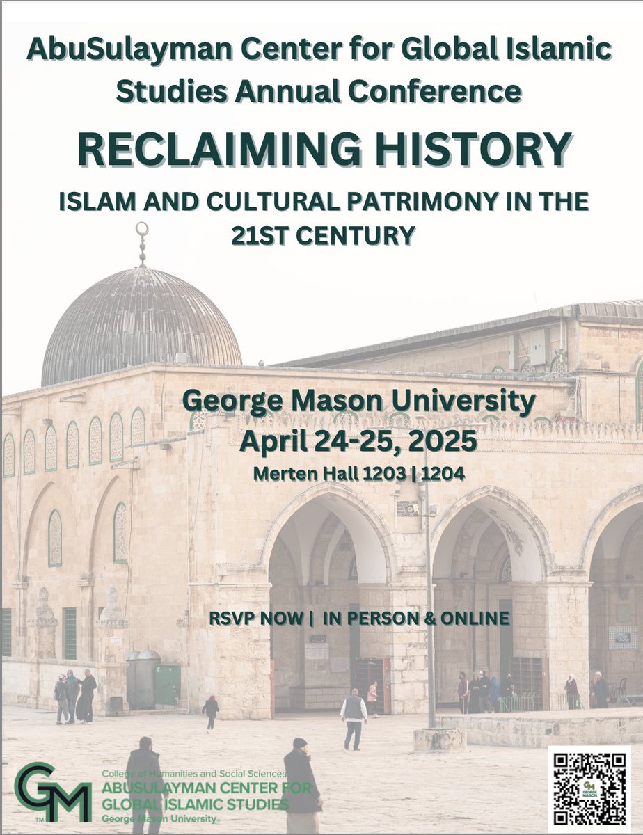 Exciting announcement! Our Annual Conference, titled "Reclaiming History: Islam and Cultural Patrimony" will take place on April 24th and 25th, both in-person and online. Register now to save your spot! go.gmu.edu/conference25