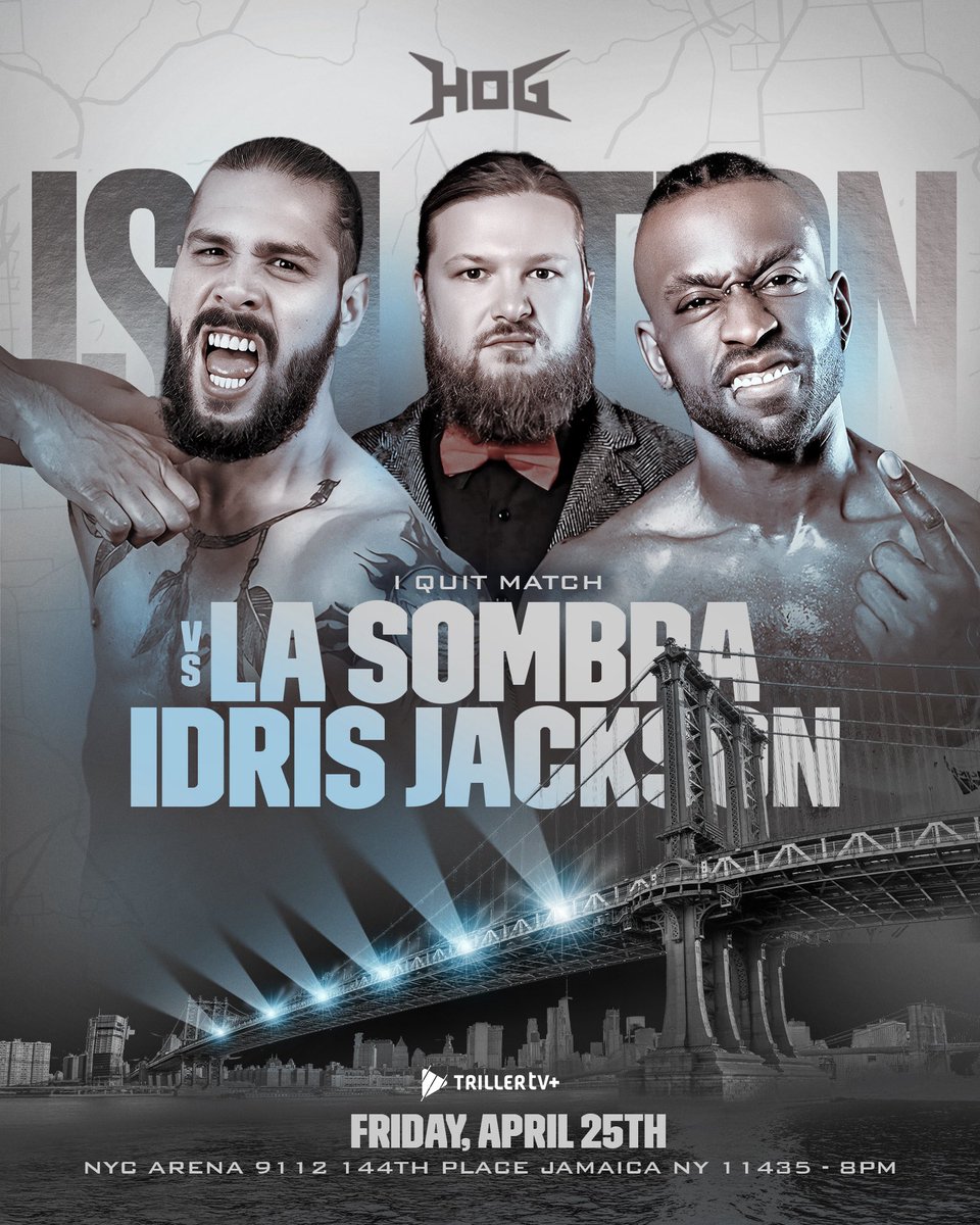 Who will say I QUIT when La Sombra battles <a href="/Idrisdarkstar/">“The Dark Star” Idris Jackson 🤟🏾</a> at #HOGIsolation on April 25th? If Sombra wins, he gets five minutes alone with <a href="/HPWPhD/">Dr. Hilary P. Wisdom, Ph.D.</a> !

PPV: <a href="/Triller_TV/">TrillerTV</a> 

Tickets: tickettailor.com/events/houseof…
