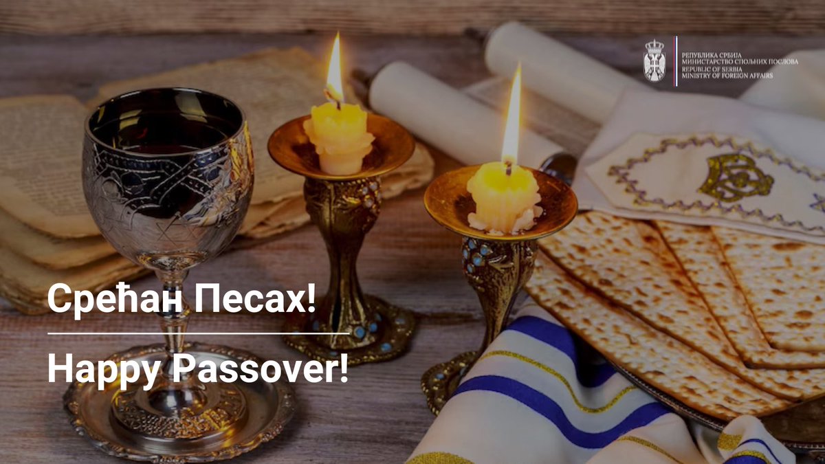 Нека је срећан Песах свим припадницима јеврејске заједнице у Србији и широм света!
Нека празник слободе, нових почетака и наде донесе мир, радост и благостање вама и вашим најмилијима!

——————————————————

Happy #Passover to all members of the #Jewish community in #Serbia and