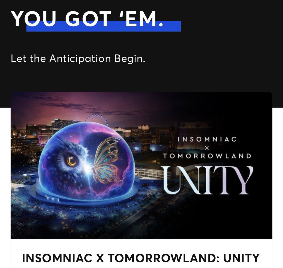 Picky9's tweet photo. Two tickets for UNITY @ the Sphere available for Transfer. @SphereVegas #unity Insomniac x Tomorrowland https://t.co/qVNJOQFtHc