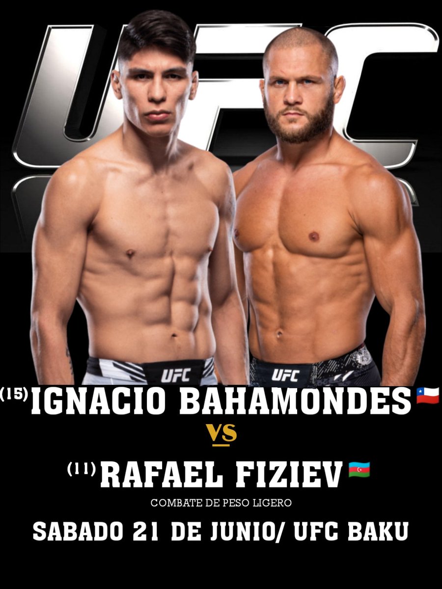 ClubDeLasMMA's tweet photo. Atención Chile 🚨 PELEÓN 🚨

Todo parece indicar que Ignacio Bahamondes 🇨🇱 estará enfrentando a Rafael Fiziev 🇦🇿 el 21 de junio en #UFCBaku 

Falta que se firmen los contratos y se haga oficial pero está encaminada la pelea (primero en reportar Redfurymma IG) https://t.co/3K5m3rKt9d