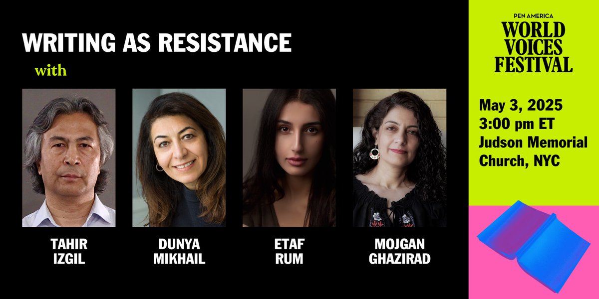 Tahir H. Izgil (@tahirizgil) on Twitter photo Join me @etafrum @mojgan.ghazirad and <a href="/dunyamikhail/">Dunya Mikhail دنيا ميخائيل</a> at the #worldvoicesfestival for “Writing as Resistance" a <a href="/PENworldvoices/">PEN World Voices Festival</a> panel discussion on Saturday, May 3rd @ 3:00 PM - Judson Memorial Church
Get your ticket now!
worldvoices.pen.org/event/25-writi… Join me @etafrum @mojgan.ghazirad and <a href="/dunyamikhail/">Dunya Mikhail دنيا ميخائيل</a> at the #worldvoicesfestival for “Writing as Resistance" a <a href="/PENworldvoices/">PEN World Voices Festival</a> panel discussion on Saturday, May 3rd @ 3:00 PM - Judson Memorial Church
Get your ticket now!
worldvoices.pen.org/event/25-writi…