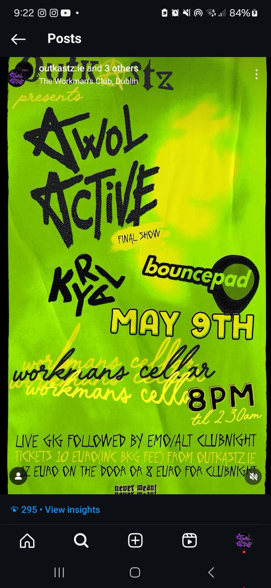 May 9th, Dublin, Workmans Club Cellar Bar, our first al show as a band! The BRAND AWOL-Active will go on, but the original band member lineup will come to an end. Please come support us to celebrate all the memories in the final show!! 

#goodbyefornow #awolactive