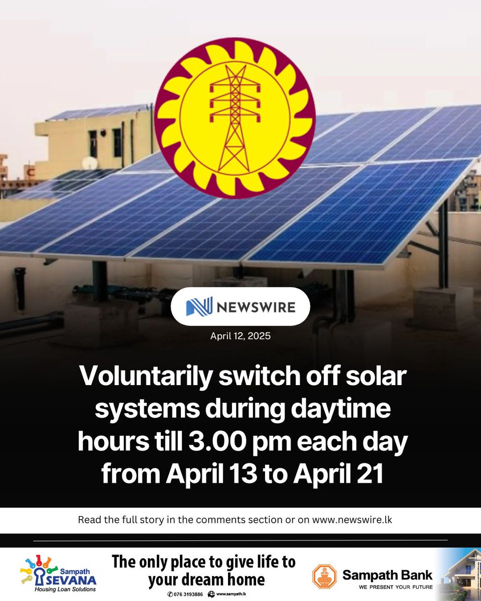 AzzamAmeen's tweet photo. CEB warns of increased risk of power disruptions from *April 13 to 21 due to low demand and high solar input. Rooftop solar owners urged to switch off systems before 3PM daily to protect grid stability. https://t.co/JWuVMhR5t8