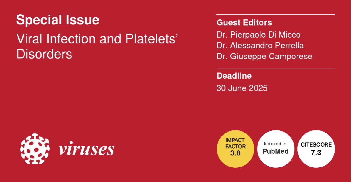 Proud to announce this call for paper for <a href="/VirusesMDPI/">Viruses MDPI</a> for a special issue on viral infections and platelets’ disorders