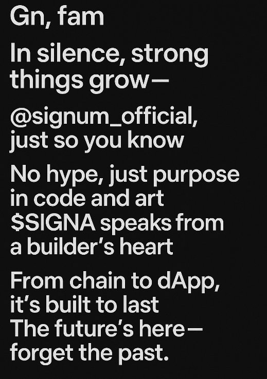 LouisCrypto90's tweet photo. @richard_jo648 @signum_official @sigdao_io @Me @andylamgot Gn fam
Energy’s right — let’s ride the wave.
@signum_official ain’t hype, it’s brave https://t.co/8UKM90wTUE