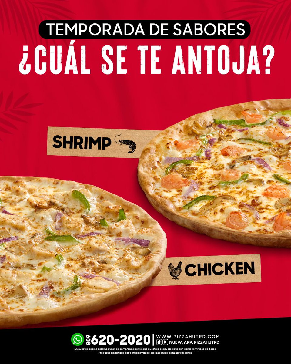 ¿Camarones? ¿Pollo? 🤔🤯

¿Cuál se te antoja más?

Piénsalo bien, porque en esta temporada de sabores… ¡tu decisión lo es todo! 😏🔥

Ordena ahora al 809.620.2020 
[Whatsapp &amp; Call Center]

Disponible por tiempo limitado.

#TemporadaDeSabores #PizzaHutRD