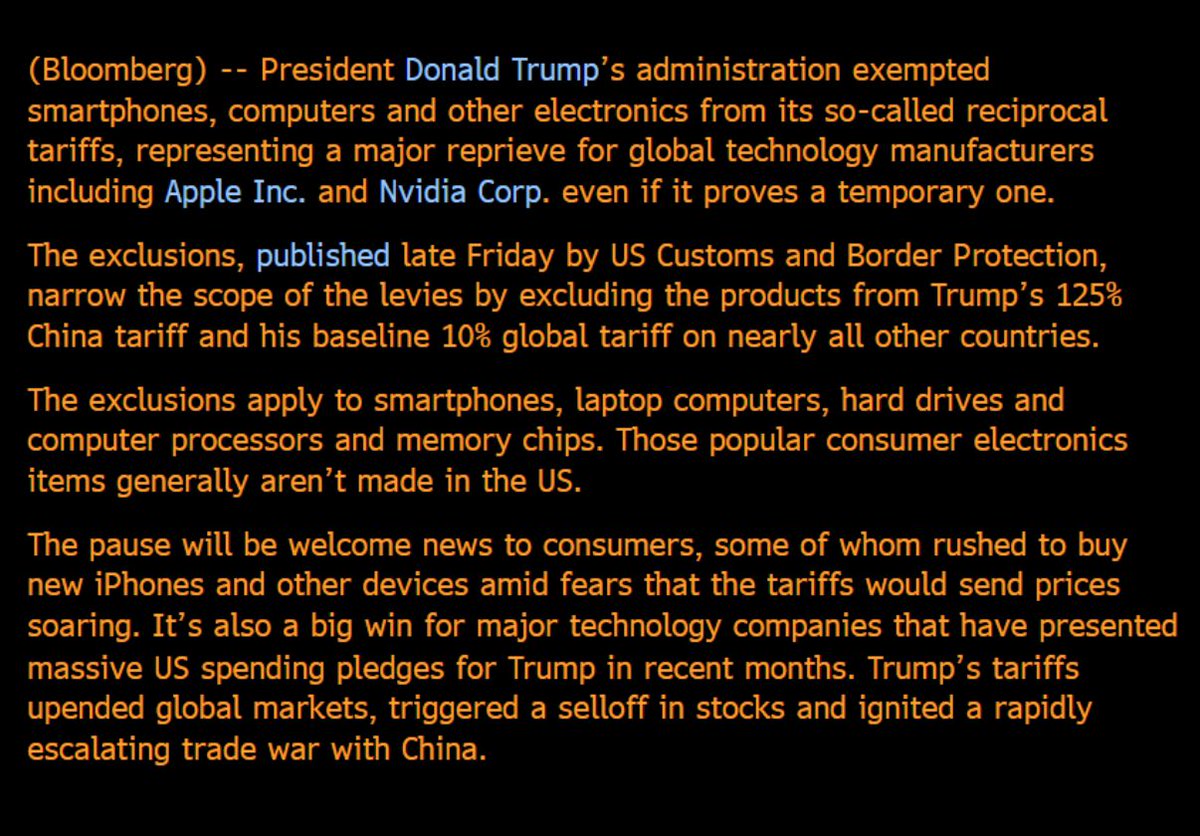 ces921's tweet photo. Well. I was wrong about Trump again. He did cave. 

Exempting smartphones and computers from the reciprocal tariffs. 

Even though he told us the exporting countries pay the tariffs. 

The execution of his tariff plan so far has been kinda horrible, caving to the stock and bond markets only shows the rest of the world that your pain tolerance is lower than theirs. 

There won't be any tremendous trade deals. And now it seems like there won't really be tariff revenues to help fund the deficits either.

Eventually we will get the tax cuts but unfortunately they will come with more deficit expansion and higher inflation and higher yields. 

Promises made. Promises kept ?