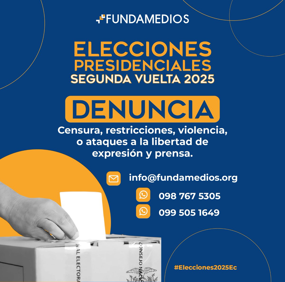 FUNDAMEDIOS's tweet photo. 🗳️ #Elecciones2025Ec | ¡No calles, denuncia! El derecho fundamental a estar informado y a informar sin restricciones debe ser respetado en esta jornada democrática. 

Denuncia cualquier tipo de impedimento a la labor periodística a través de estos canales o en nuestro sitio web:
https://t.co/5pV7zvgcfp