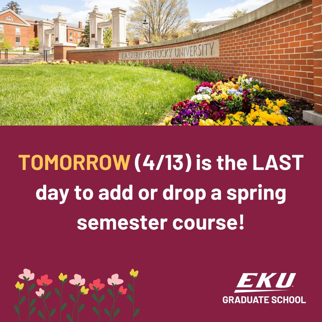 Colonels - tomorrow is the LAST day to add or drop a spring course!

#EKU #EKUGraduateSchool
