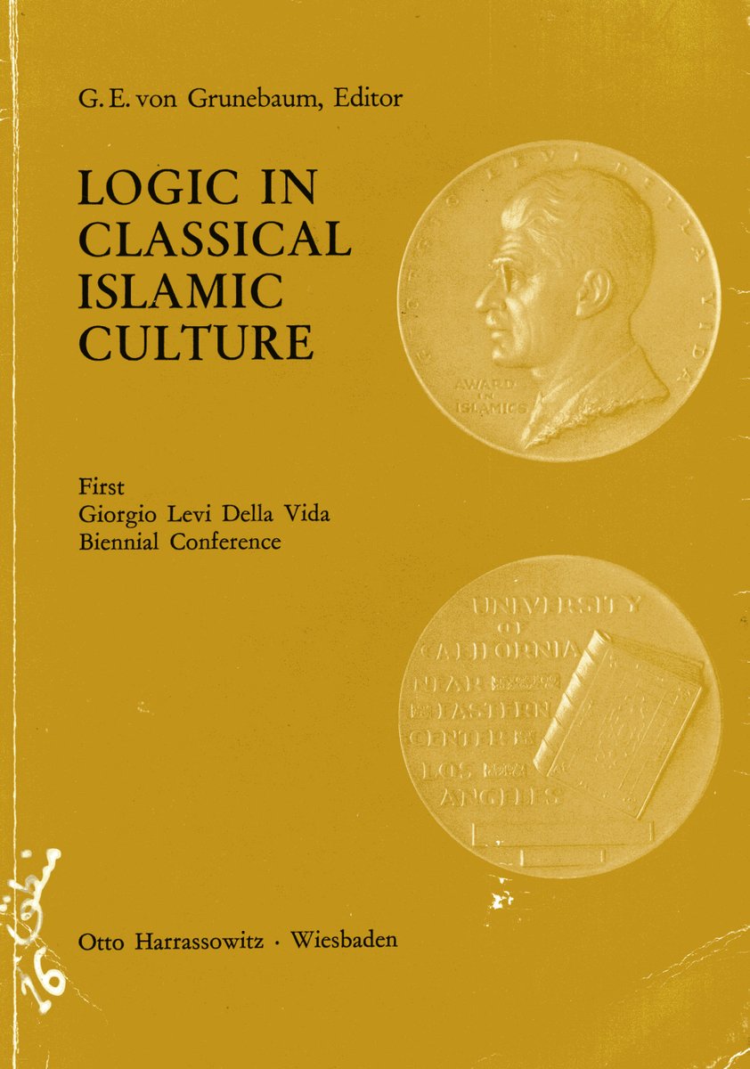 Logic in Classical Islamic Culture
ed. G.E. Von Grunebaum.  O. Harrassowitz 1970
repositories.nust.edu.pk/xmlui/handle/1…
PDF 🎯
repositories.nust.edu.pk/xmlui/bitstrea…