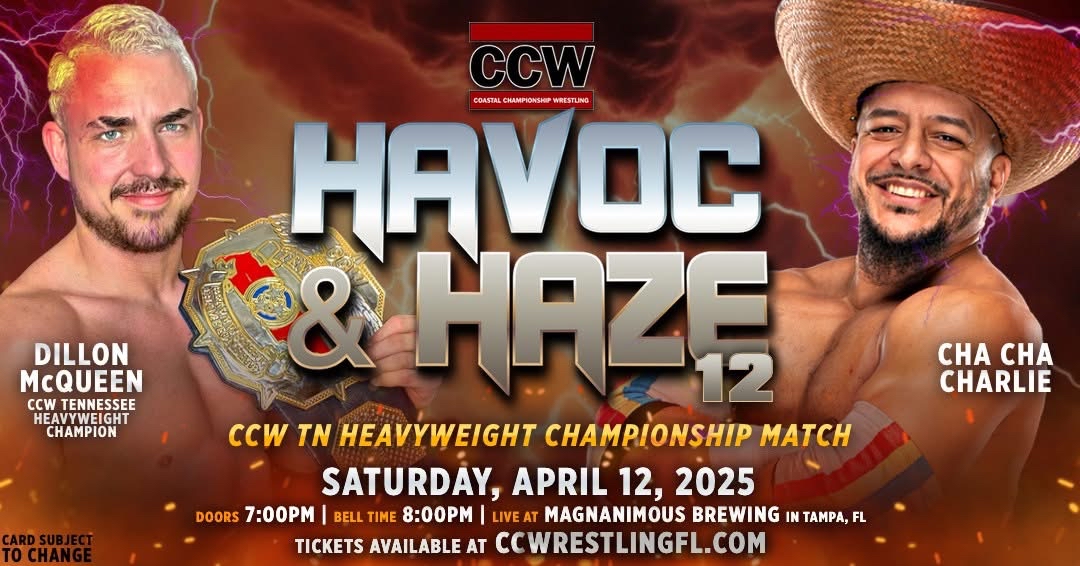 CCWAliveTV's tweet photo. 𝐓𝐎𝐍𝐈𝐆𝐇𝐓!

CCW presents HAVOC &amp; HAZE 12 in Tampa, FL

Featuring:

@DillonMcQueen vs @ItsChaChaTime - Tennessee Heavyweight Title Match

@DirtyDevinDiaz vs Jackal Stevens

@TheCheesePW vs @EddieTaurus

Kristin Blaze vs @TheClaraChange

+ more

🎟️ Tix: https://t.co/pkllkEWVTg https://t.co/yNskDqSF7c