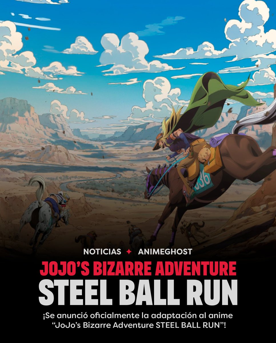 AnimeGhostES's tweet photo. ¡Se anunció oficialmente la adaptación al anime 
“JoJo’s Bizarre Adventure STEEL BALL RUN���!

#JoJosBizarreAdventure https://t.co/M5zC5109Rz