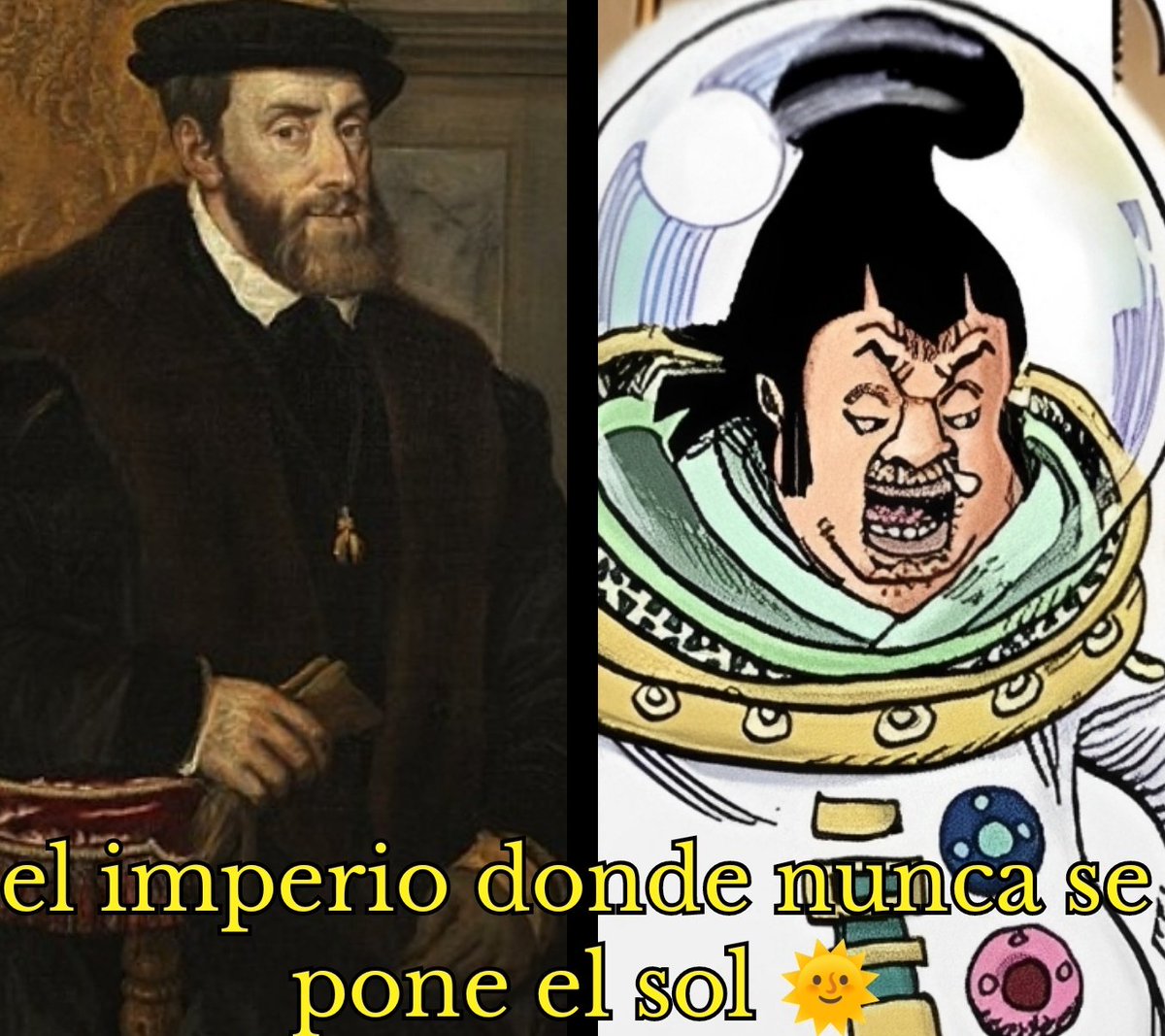 #ONEPIECE

Did you know that CHARLOS is likely named after CARLOS I of the Habsburg Family?

The Phrase "THE EMPIRE ON WHICH THE SUN NEVER SETS" described his vast Empire.

The Concept of an Empire ruling all Lands where the Sun shines dates back to the Egyptians &amp; Mesopotamians.