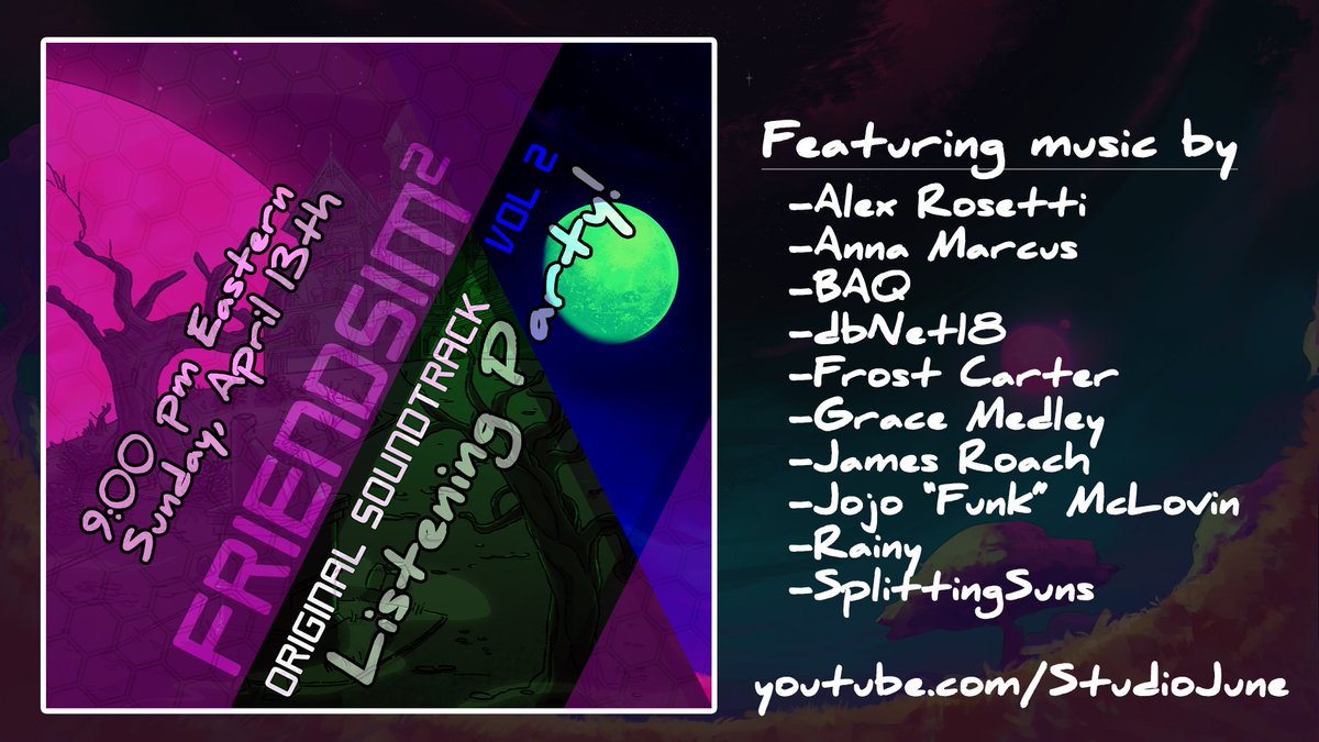 Join us tomorrow for a special 4/13 listening party for our volume 2 soundtrack! Featuring music by a ton of amazing artists!

Join us live on April 13th, 9:00 pm Eastern at youtube.com/studiojune

#Homestuck #Friendsim #Friendsim2 #Hiveswap #OST #Videogame #HSTWT