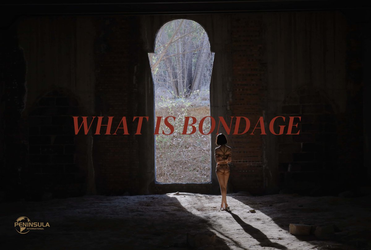 WHAT IS BONDAGE