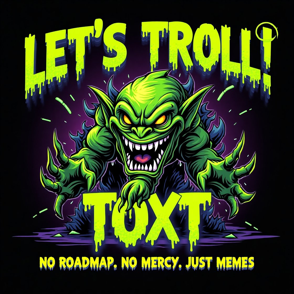 ToxicTrollToken's tweet image. LET’S TROLL!!!
I’m going ALL IN on April 14th @ 6:00 PM UTC  that’s when $TOXT launch

No roadmap. Just mayhem.
No promises. Just memes.
No mercy. Just TROLLS.

Tag your favorite degens.
Retweet if you dare.

#TOXT #ToxicTroll #MemeCoinMadness #Solana