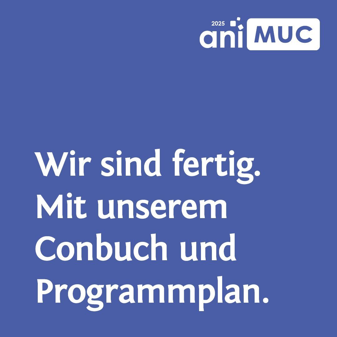 Ab sofort findet ihr wieder unser Conbuch und unseren interaktiven Programmplan auf der Homepage. Klickt auf euren Wunsch-Programmpunkt und ihr werdet zu allen Infos auf unserer Homepage weitergeleitet.
Alle weiteren Infos unter: animuc.de/programm/#plan
