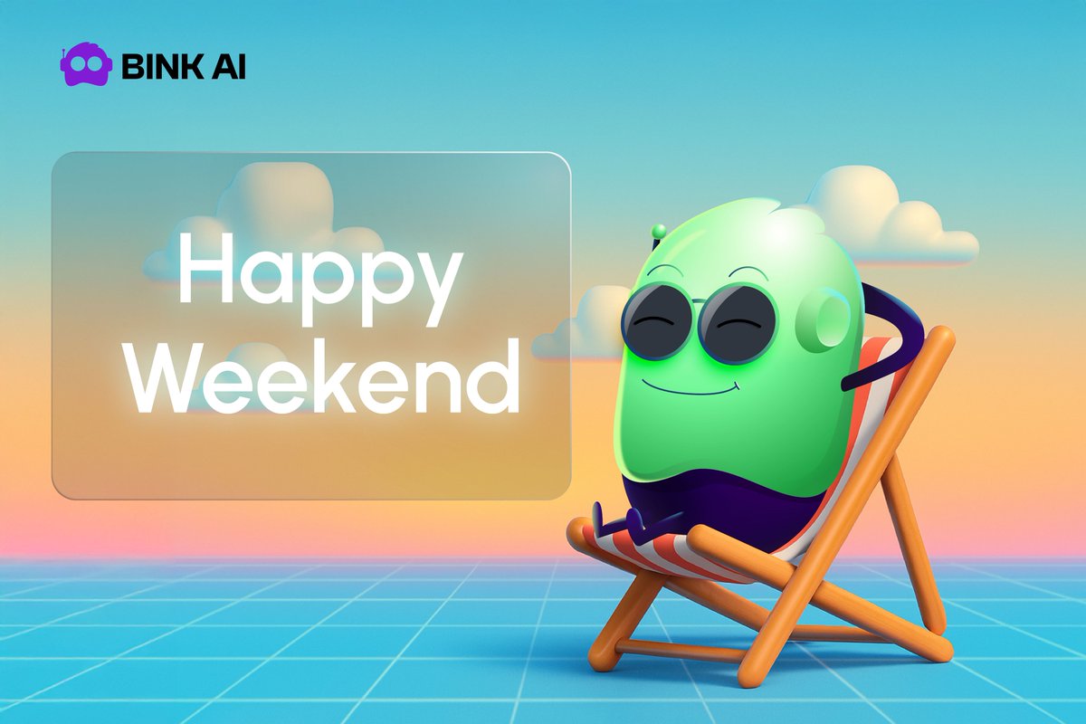 bink_ai's tweet photo. Weekend mode: ON 😎

Kick back, recharge, then we build harder next week.

#BinkAI #DeFAI https://t.co/pZ2aKhitvg