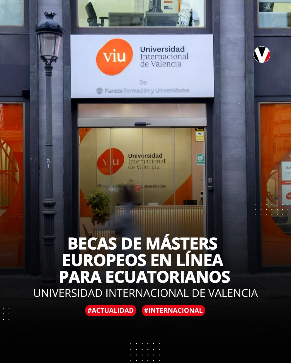 revistavistazo's tweet photo. La Universidad Internacional de Valencia, una de las mejores de España, ofrece becas para que ecuatorianos realicen másters europeos en múltiples áreas a distancia. Conoce más al respecto ▶️ https://t.co/ow5KRS2TQw https://t.co/HMBf22hbgm