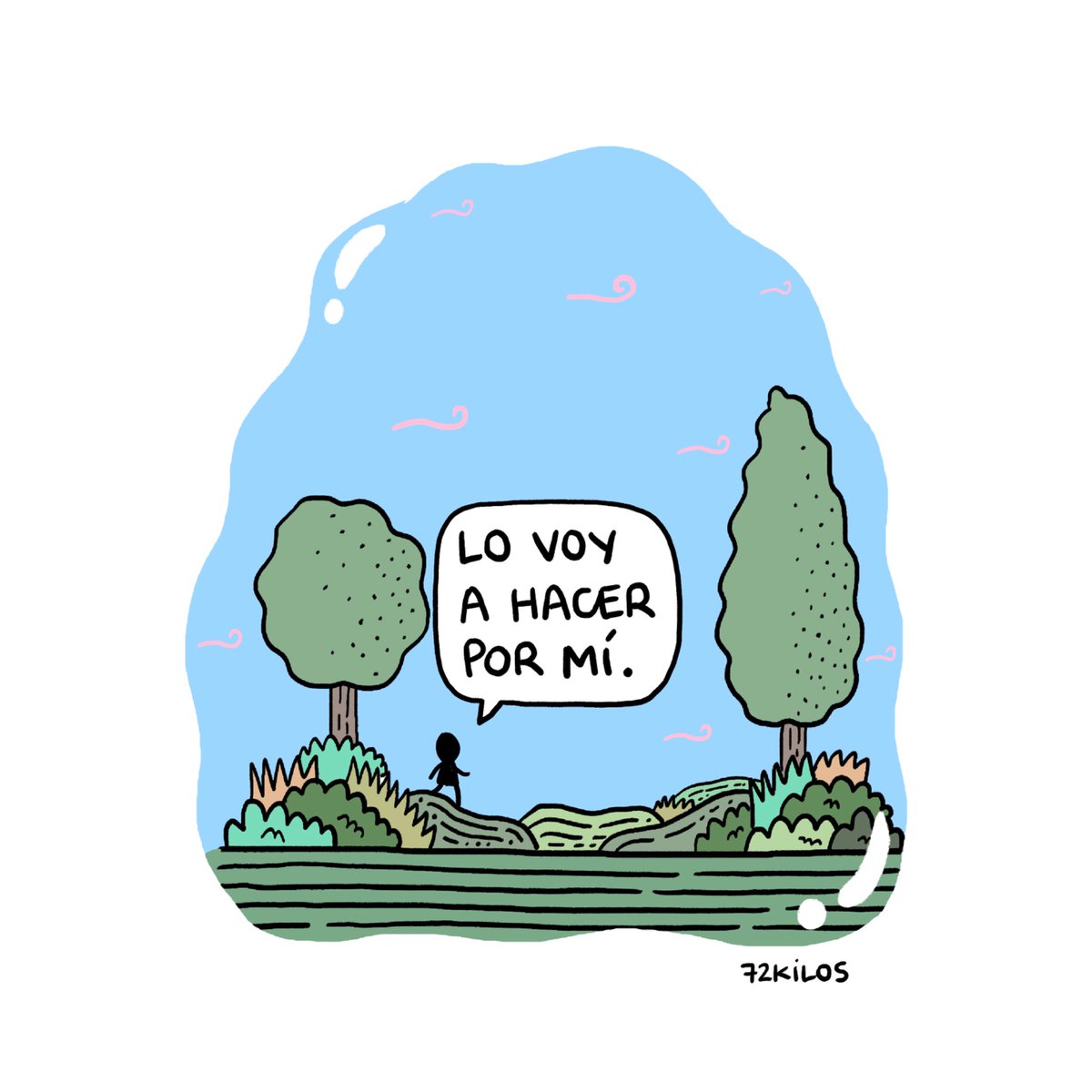 Por mí.