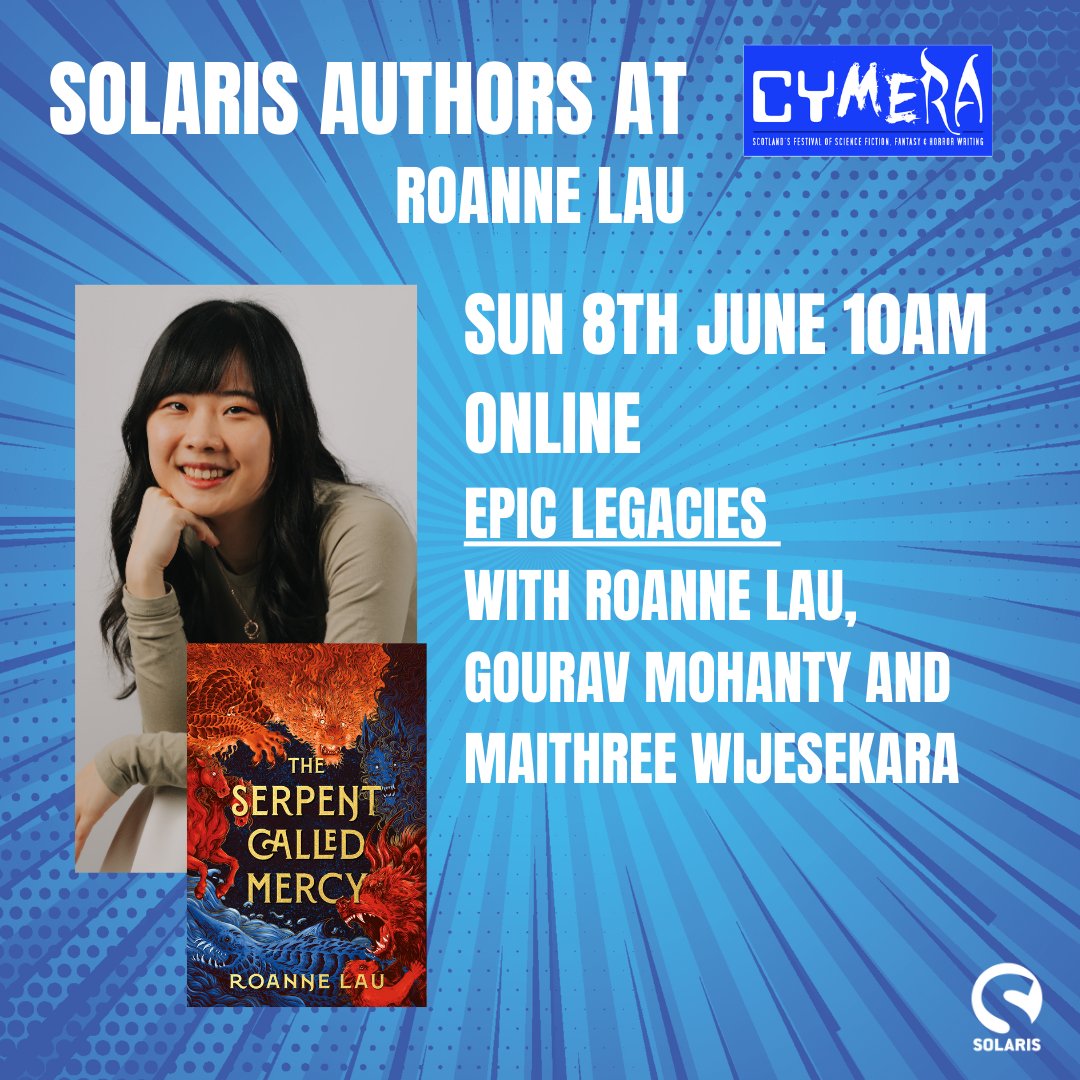 Solaris Books (@solarisbooks) on Twitter photo The #cymera programme is live! Scotland's festival of SciFi, Fantasy & Horror writing is back, & we're delighted to have Solaris authors participating once again.
Tickets are available now to see Emma Newman <a href="/raine_clouds/">Dr Lorraine Wilson (mostly on Bluesky)</a>, <a href="/Eythin_Trust/">Sam K Horton</a> and <a href="/roannelau/">Roanne Lau: "buy THE SERPENT CALLED MERCY!"</a>: cymerafestival.co.uk The #cymera programme is live! Scotland's festival of SciFi, Fantasy & Horror writing is back, & we're delighted to have Solaris authors participating once again.
Tickets are available now to see Emma Newman <a href="/raine_clouds/">Dr Lorraine Wilson (mostly on Bluesky)</a>, <a href="/Eythin_Trust/">Sam K Horton</a> and <a href="/roannelau/">Roanne Lau: "buy THE SERPENT CALLED MERCY!"</a>: cymerafestival.co.uk