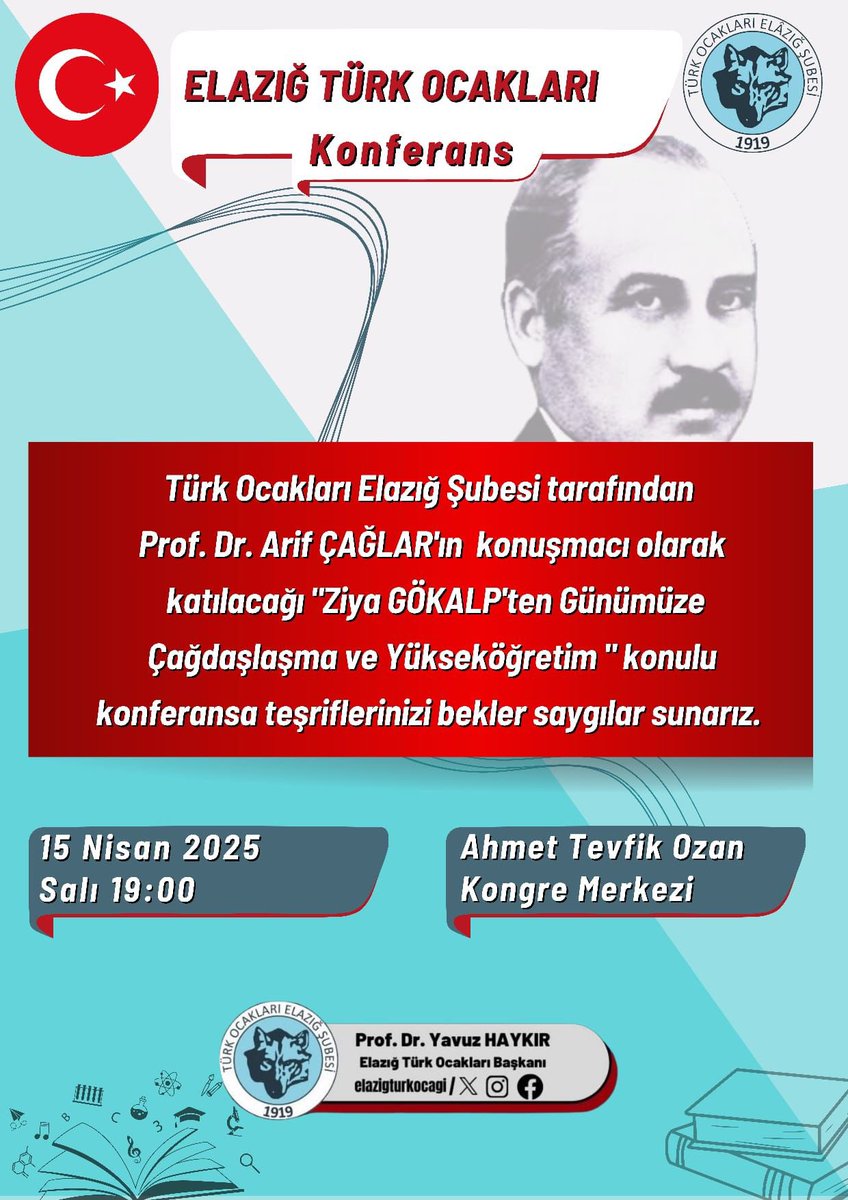 Elazığ Türk Ocağı (@elazigturkocagi) on Twitter photo Türk Ocakları Elâzığ Şubesi tarafından Prof.Dr. Arif ÇAĞLAR'ın konuşmacı olarak katılacağı "Ziya GÖKALP'ten Günümüze Çağdaşlaşma ve Yükseköğretim" konulu konferansa teşriflerinizi bekler saygılar sunarız.
<a href="/turkocaklari/">Türk Ocakları 🇹🇷</a>
<a href="/YavuzHaykir/">Yavuz Haykır</a> Türk Ocakları Elâzığ Şubesi tarafından Prof.Dr. Arif ÇAĞLAR'ın konuşmacı olarak katılacağı "Ziya GÖKALP'ten Günümüze Çağdaşlaşma ve Yükseköğretim" konulu konferansa teşriflerinizi bekler saygılar sunarız.
<a href="/turkocaklari/">Türk Ocakları 🇹🇷</a>
<a href="/YavuzHaykir/">Yavuz Haykır</a>