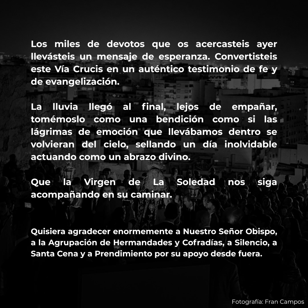 🖤 𝐂𝐀𝐑𝐓𝐀 𝐇𝐄𝐑𝐌𝐀𝐍𝐎 𝐌𝐀𝐘𝐎𝐑 | Con las emociones todavía a flor de piel, nos gustaría compartir las palabras de nuestro Hermano Mayor del Viernes de Dolores que vivimos anoche.

Ayer el Santo, Almería y la Soledad se unieron en uno solo.

#SiglosdeSoledad
