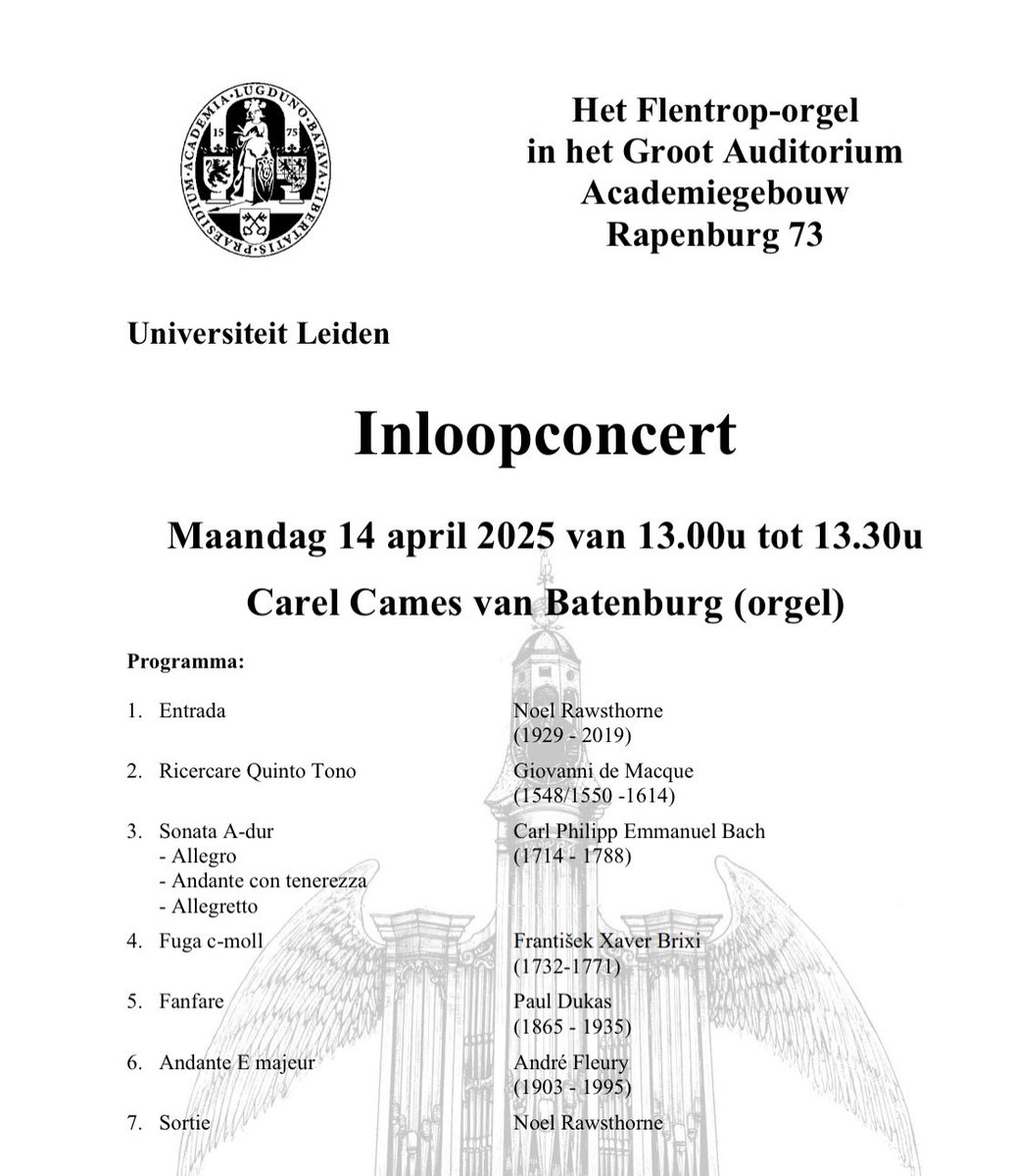 Inloopconcerten's tweet photo. Carel Cames van Batenburg (orgel)
Ma 14 april 2025
13-13.30u
Toegang vrij
Groot Auditorium @UniLeiden 
Rapenburg 73
Leiden

 #inloopconcerten2025

@UniLeidenNews @LeidenCity @LeidenCityEvent @OntdekLeiden @hartvanleiden1 @LeidenKlassiek https://t.co/wx8K23Egur