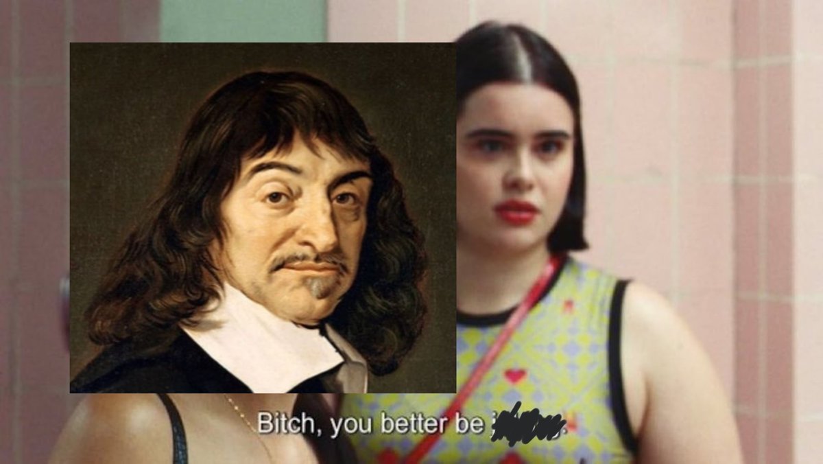 Descartes when you think