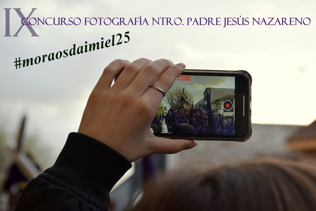 IX Concurso Fotografía Nuestro Padre Jesús Nazareno #moraosdaimiel25 moraosdaimiel.org/noticias/340/i…