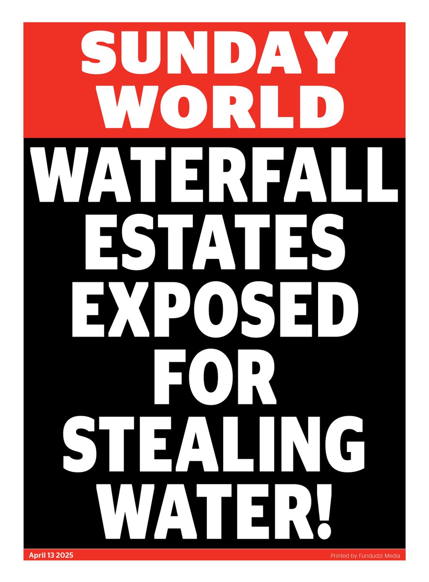 SundayWorldZA's tweet photo. #SundayWorldZA | Waterfall estates exposed for stealing water. 

Download the Sunday World App today 📲

iOS🍏: https://t.co/2275hWfJWJ
Android🤖: https://t.co/XQxeM893FE
Click here to buy copy🗞️: https://t.co/4TYLcLyJXN https://t.co/x6dlnbvEQ3
