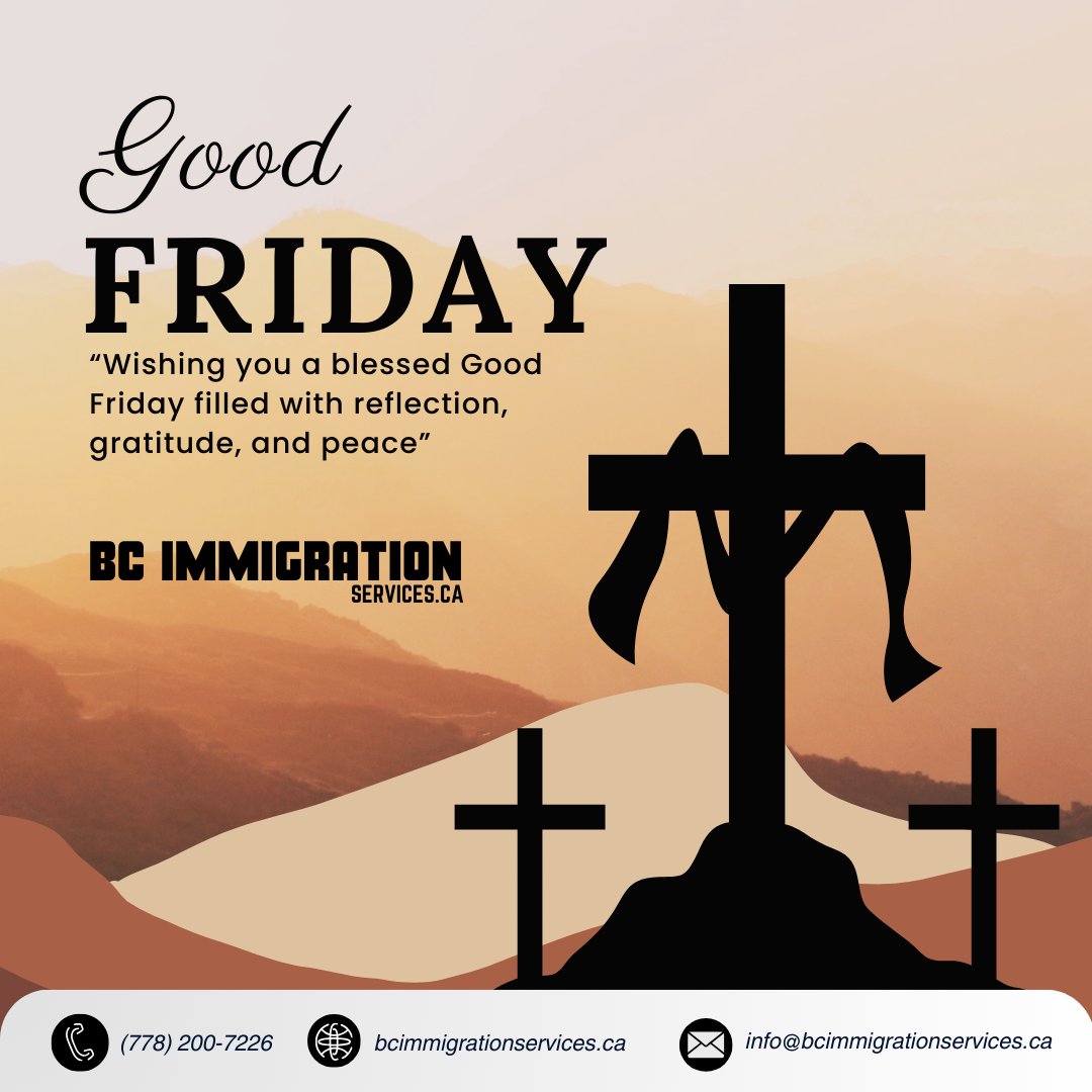 ImmigrationBc's tweet photo. Wishing you a blessed Good Friday filled with reflection, gratitude, and peace. May this holy day renew your faith and hope. 🙏✨

📞 (778) 200-7226
📲 https://t.co/fw76rydIH6

#GoodFriday #BlessedFriday #CanadianImmigration #ExpressEntry #CEC #ImmigrationNews #PRCanada #PGWP https://t.co/zhrOShnZQx