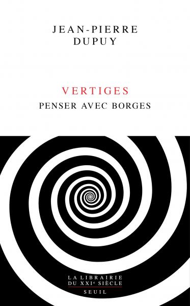 cribbenMerrill's tweet image. Newly released (as of yesterday) book by Jean-Pierre Dupuy on Borges:
