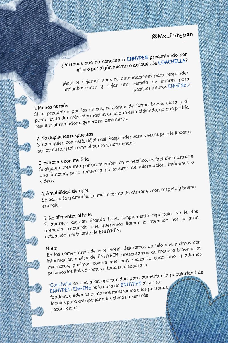 ENGENEs 📢🔥

En la imágen les dejamos algunas recomendaciones para responder a personas que no conozcan a ENHYPEN, pero que se muestren interesadas después de su presentación en Coachella ❤️‍🔥

#ENCHELLA #ENHYPEN #COACHELLA2025
<a href="/ENHYPEN_members/">ENHYPEN</a> <a href="/ENHYPEN/">ENHYPEN OFFICIAL</a>
© 🌟🐧 Enhypen México 🇲🇽