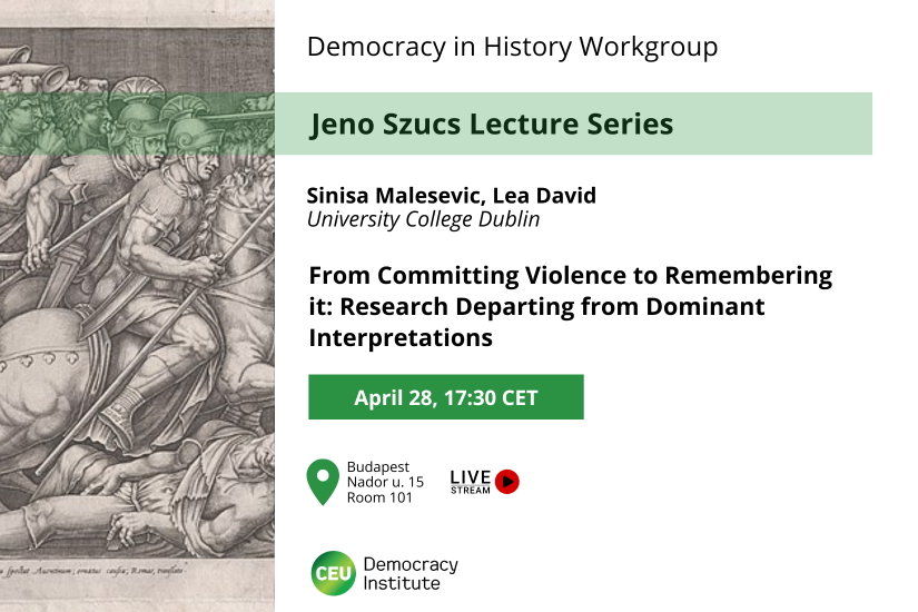 Sven Milekic (@sven_milekic) on Twitter photo <a href="/CEUDemInst/">CEU Democracy Institute</a> brings <a href="/sini_malesevic/">Sinisa Malesevic</a> and <a href="/Lea__David/">Lea David</a> for their joint lecture, "From Committing Violence to Remembering it: Research Departing from Dominant Interpretations", on 28th April, both on-site in Budapest and online. <a href="/CEUDemInst/">CEU Democracy Institute</a> brings <a href="/sini_malesevic/">Sinisa Malesevic</a> and <a href="/Lea__David/">Lea David</a> for their joint lecture, "From Committing Violence to Remembering it: Research Departing from Dominant Interpretations", on 28th April, both on-site in Budapest and online.