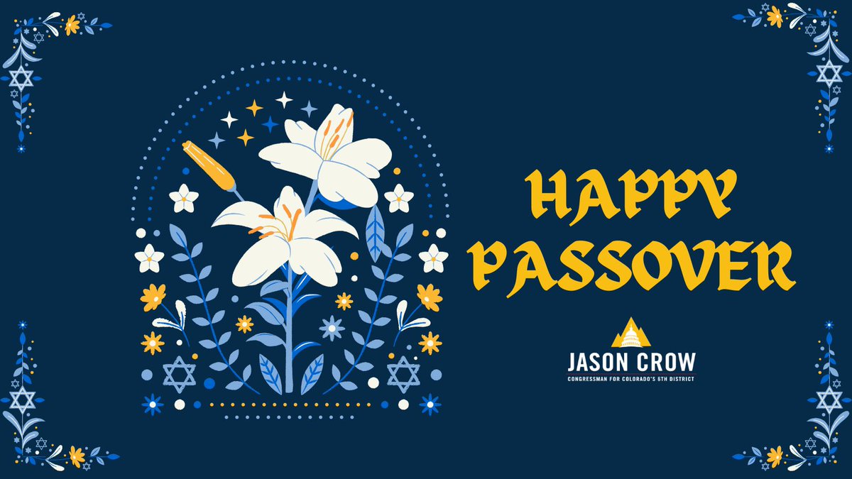 RepJasonCrow's tweet photo. Wishing a joyous Passover to everybody celebrating across Colorado. 

May your holiday be filled with renewal and togetherness. Chag Sameach! https://t.co/gtn7k7P4IA